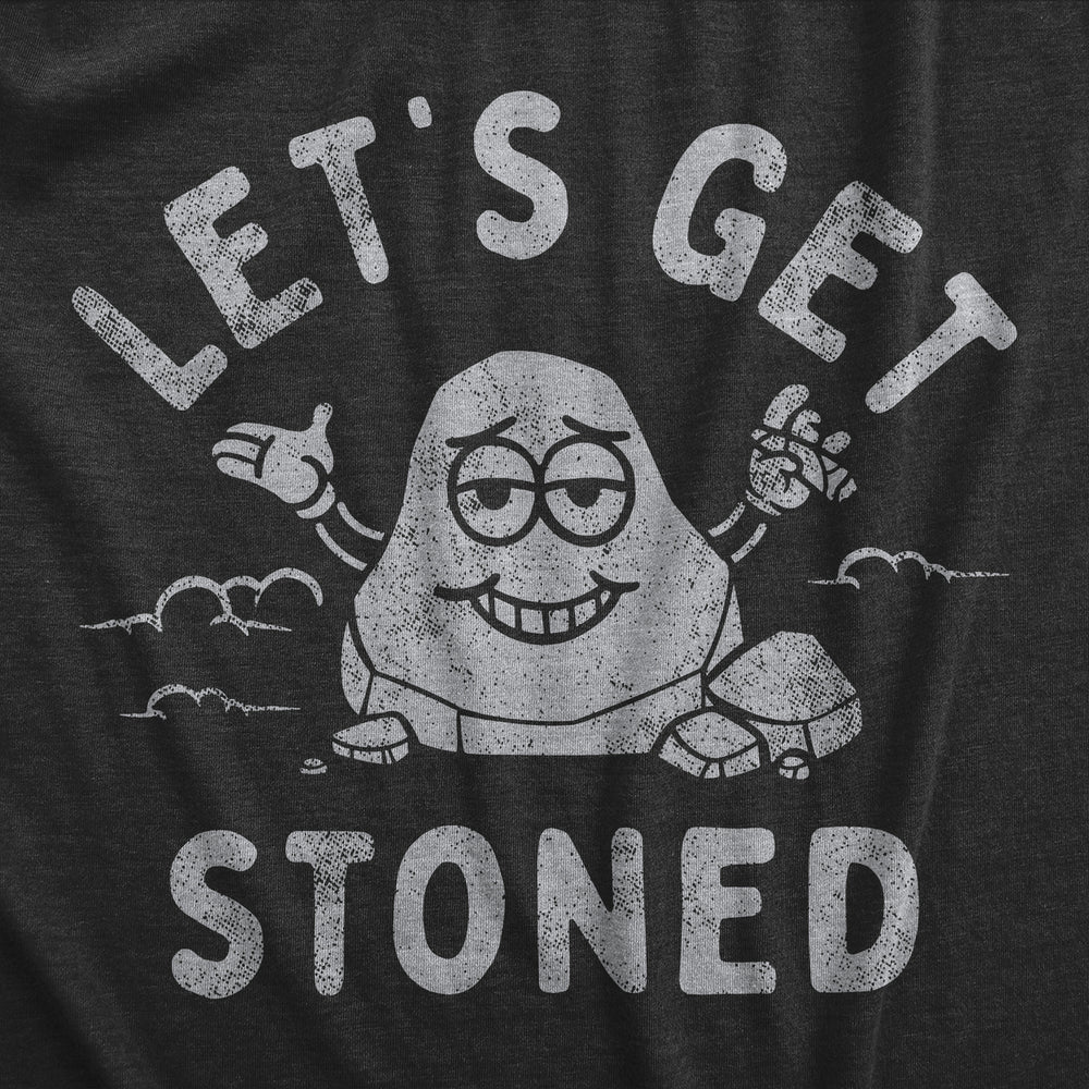 Mens Lets Get Stoned T Shirt Funny 420 Pot Smoke Rock Joke Tee For Guys Image 2