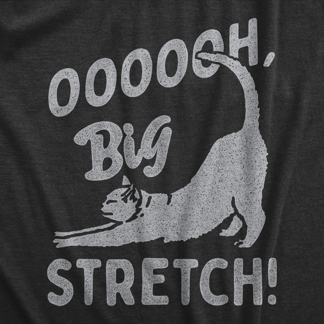 Womens OOOOOH Big Stretch T Shirt Funny Cozy Stretching Kitten Joke Tee For Ladies Image 2