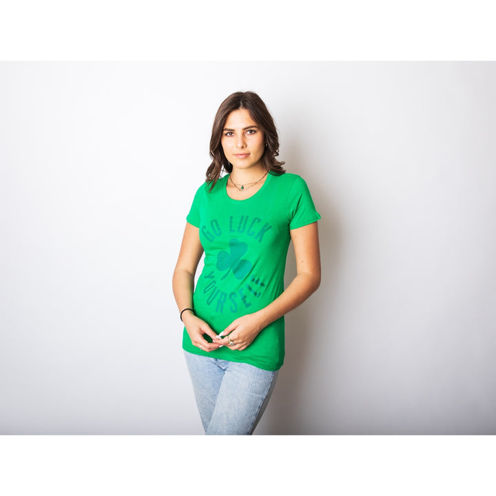 Womens Go Luck Yourself T Shirt Funny Sarcastic Shamrock Tee Saint Patricks Day Image 4