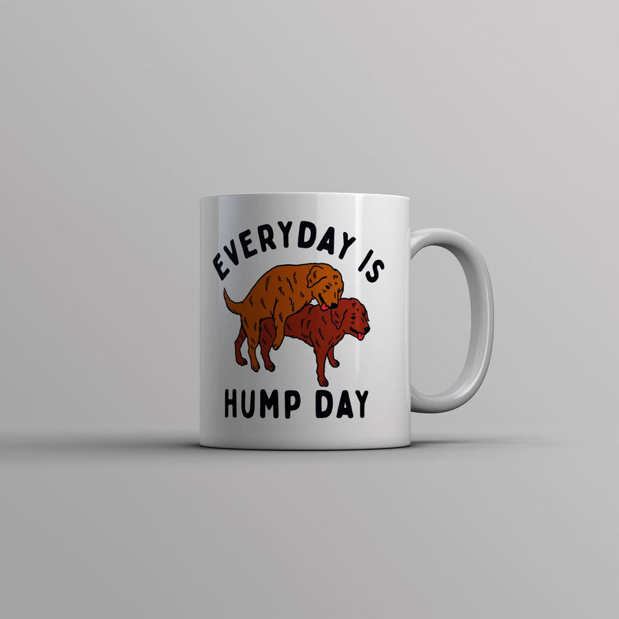 Everyday Is Hump Day Mug Funny Humping Dogs Joke Cup-11oz Image 1