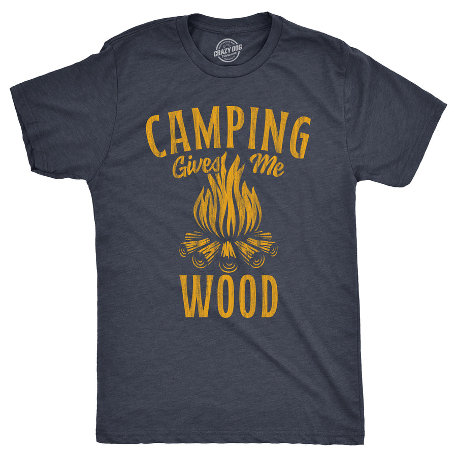 Mens Camping Gives Me Wood T Shirt Funny Sarcastic Sexual Camp Fire Joke Novelty Tee For Guys Image 1