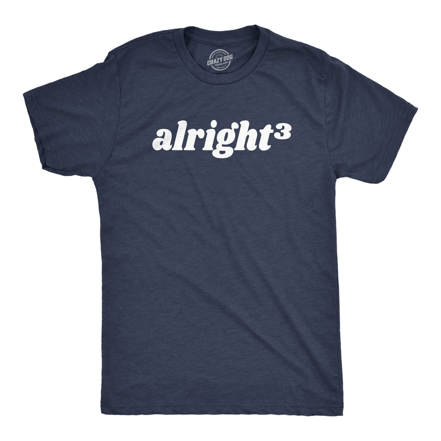 Mens Alright Cubed T Shirt Funny Nerdy Math Joke Tee For Guys Image 1