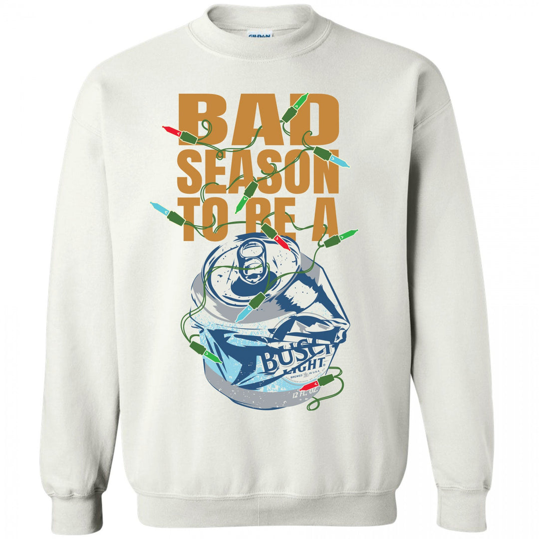 Busch Light Bad Season To Be a Can White Colorway Sweatshirt Image 1