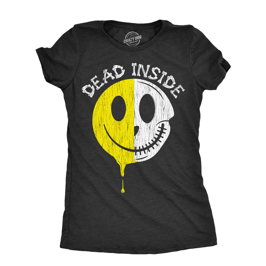 Womens Dead Inside T Shirt Funny Creepy Skeleton Smile Face Joke Tee For Ladies Image 1