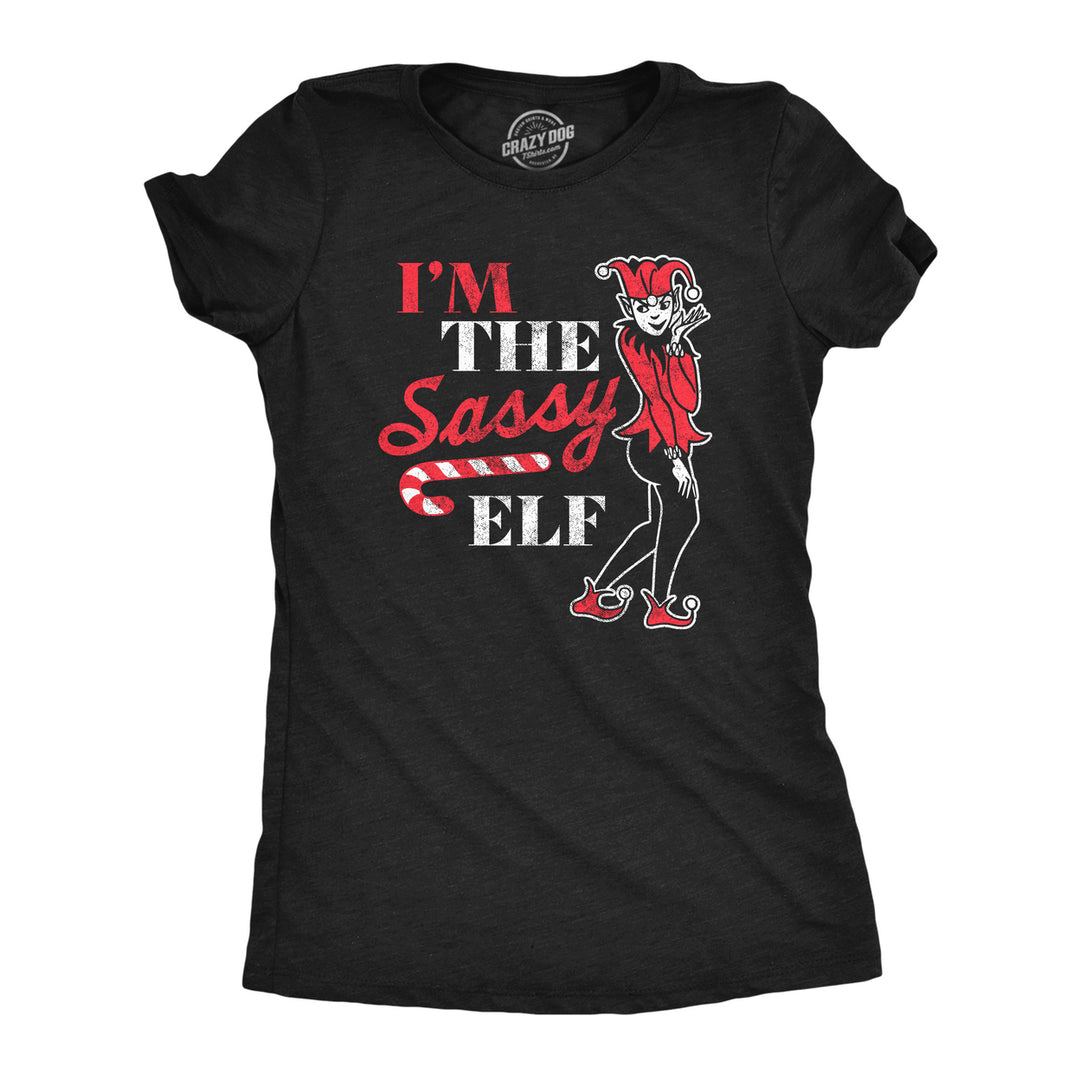 Womens Im The Sassy Elf T Shirt Funny Xmas Santas Elves Joke Tee For Ladies Image 1