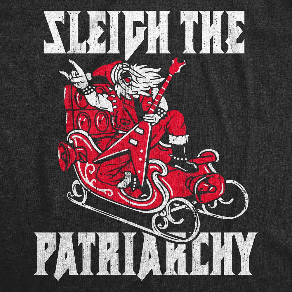 Womens Sleigh The Patriarchy T Shirt Funny Xmas Rebellious Santa Claus Music Joke Tee For Ladies Image 2