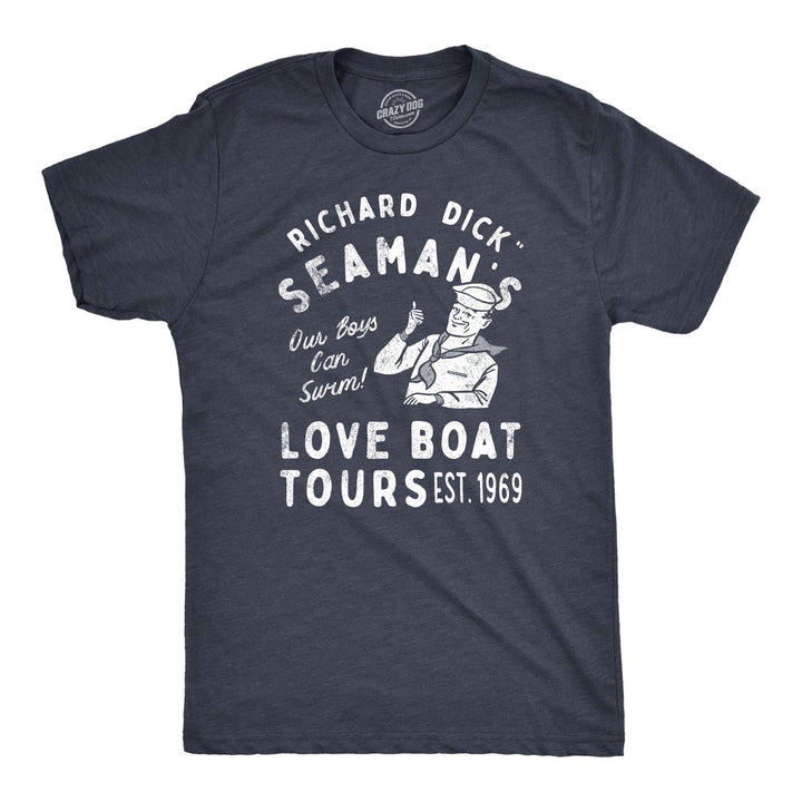 Mens Richard Dick Seamans Love Boat Tours T Shirt Funny Adult Joke Tee For Guys Image 1