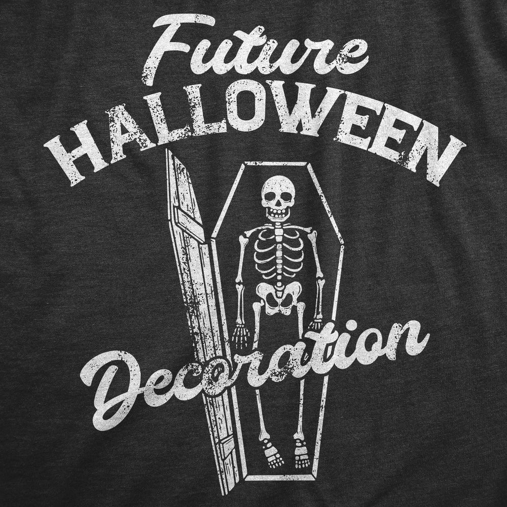 Mens Future Halloween Decoration T Shirt Funny Spooky Dead Skeleton Coffin Joke Tee For Guys Image 2