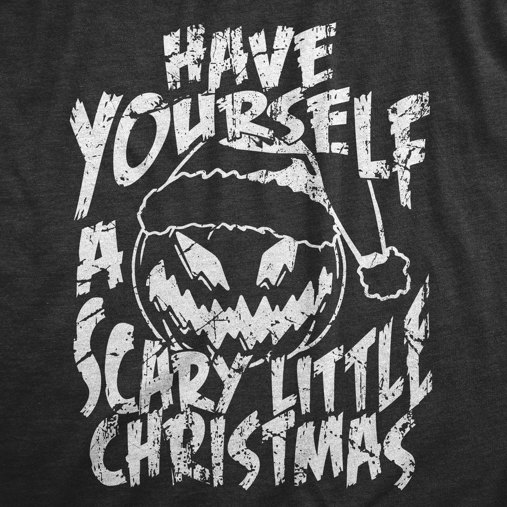 Mens Have Yourself A Scary Little Christmas T Shirt Funny Spooky Xmas Pumpkin Tee For Guys Image 2