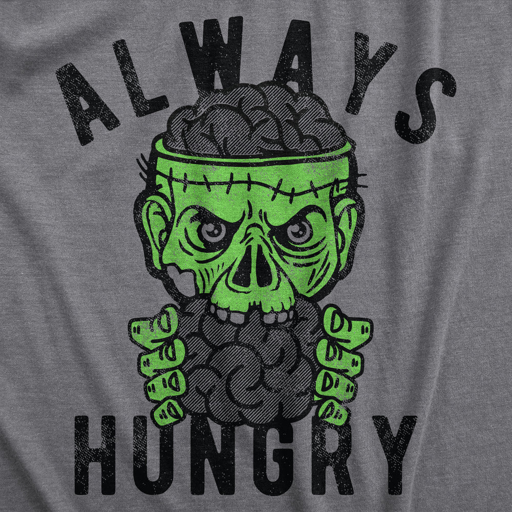 Womens Always Hungry T Shirt Funny Halloween Eating Zombie Joke Tee For Ladies Image 2