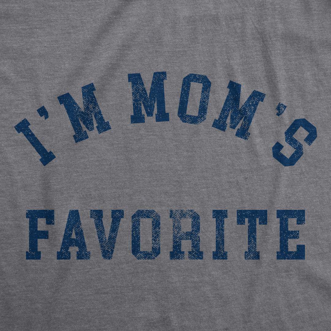 Mens Im Moms Favorite T Shirt Funny Family Sibling Children Joke Tee For Guys Image 2