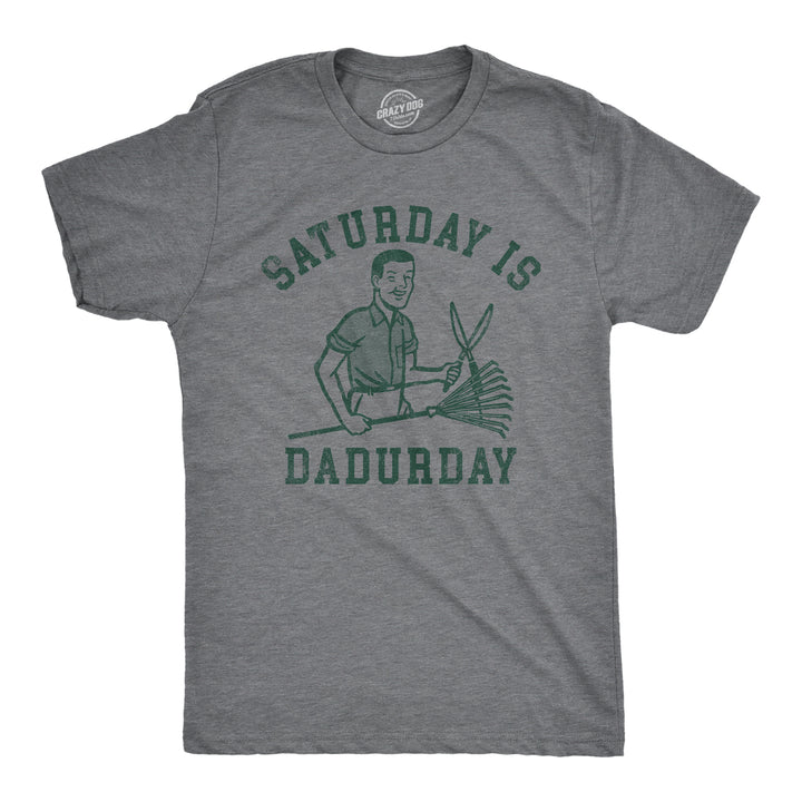 Mens Saturday Is Dadurday T Shirt Funny Housework Yard Lawn Care Dad Joke Tee For Guys Image 1