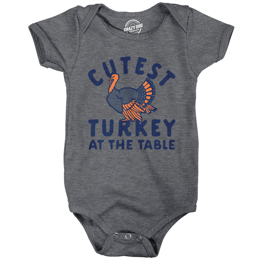Cutest Turkey At The Table Baby Bodysuit Funny Cute Thanksgiving Dinner Jumper For Infants Image 1