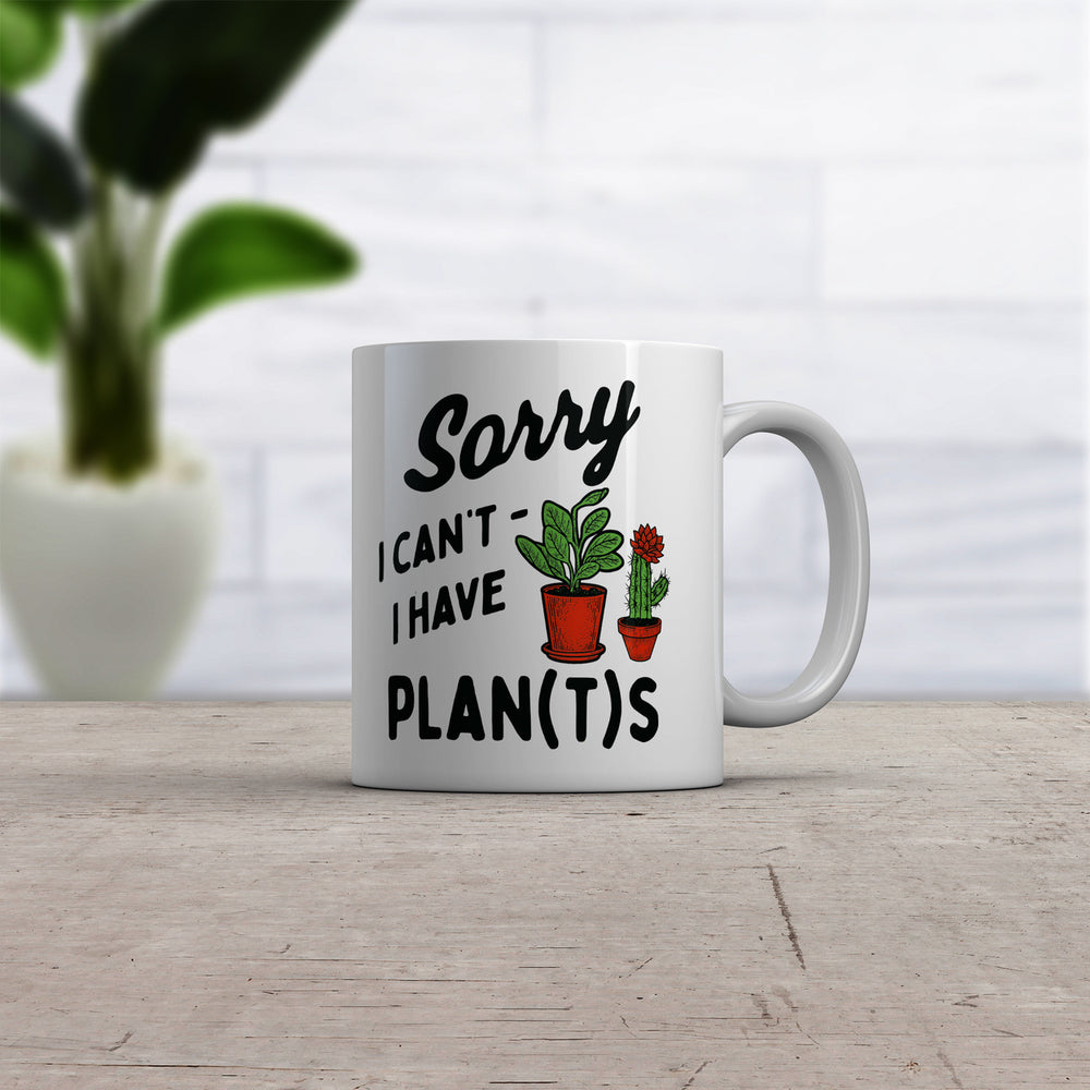 Sorry I Cant I Have Plants Mug Funny Botany Lovers Joke Cup-11oz Image 2