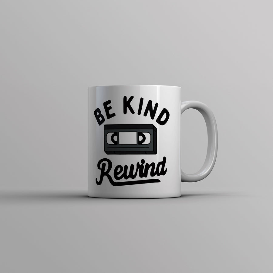 Be Kind Rewind Mug Funny Retro VHS Tape Joke Novelty Cup-11oz Image 1