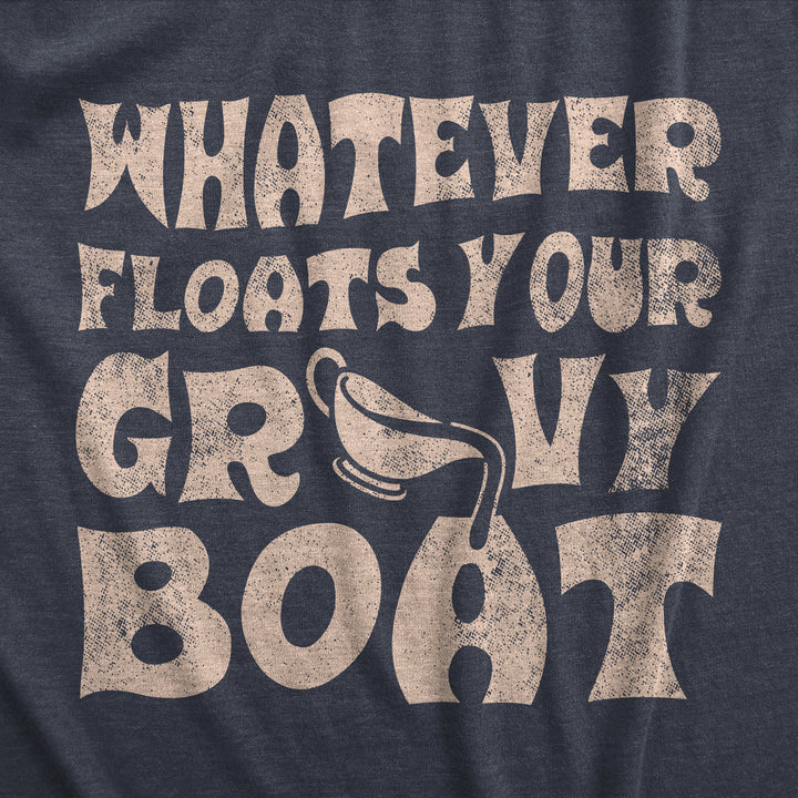 Womens Whatever Floats Your Gravy Boat T Shirt Funny Thanksgiving Dinner Saying Joke Tee For Ladies Image 2