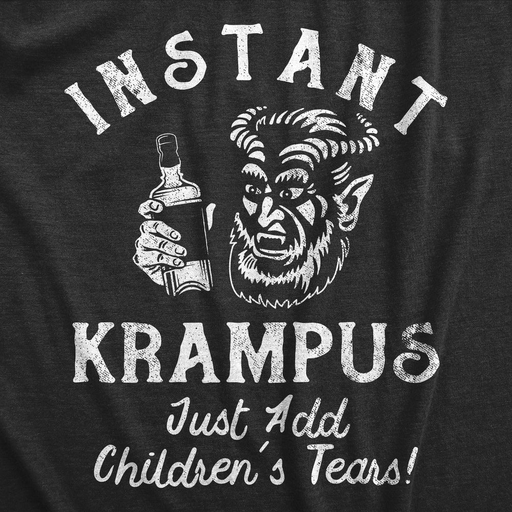 Mens Instant Krampus Just Add Childrens Tears T Shirt Funny Xmas Evil Devil Santa Joke Tee For Guys Image 2