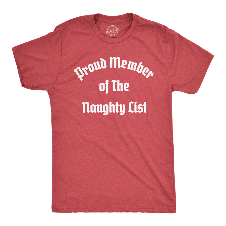 Mens Proud Member Of The Naughty List T Shirt Funny Xmas Santa Claus List Joke Tee For Guys Image 1