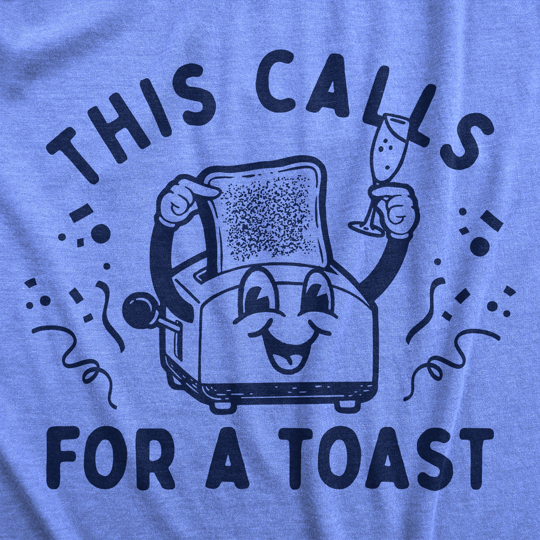 Mens This Calls For A Toast T Shirt Funny Breakfast Toaster Joke Tee For Guys Image 2