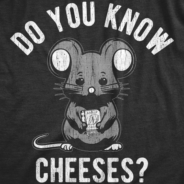 Womens Do You Know Cheeses T Shirt Funny Cute Mouse Cheese Lovers Joke Tee For Ladies Image 2