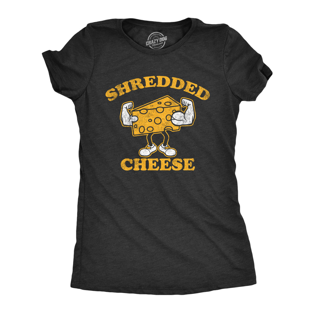 Womens Shredded Cheese T Shirt Funny Cheesy Buff Workout Joke Tee For Ladies Image 1