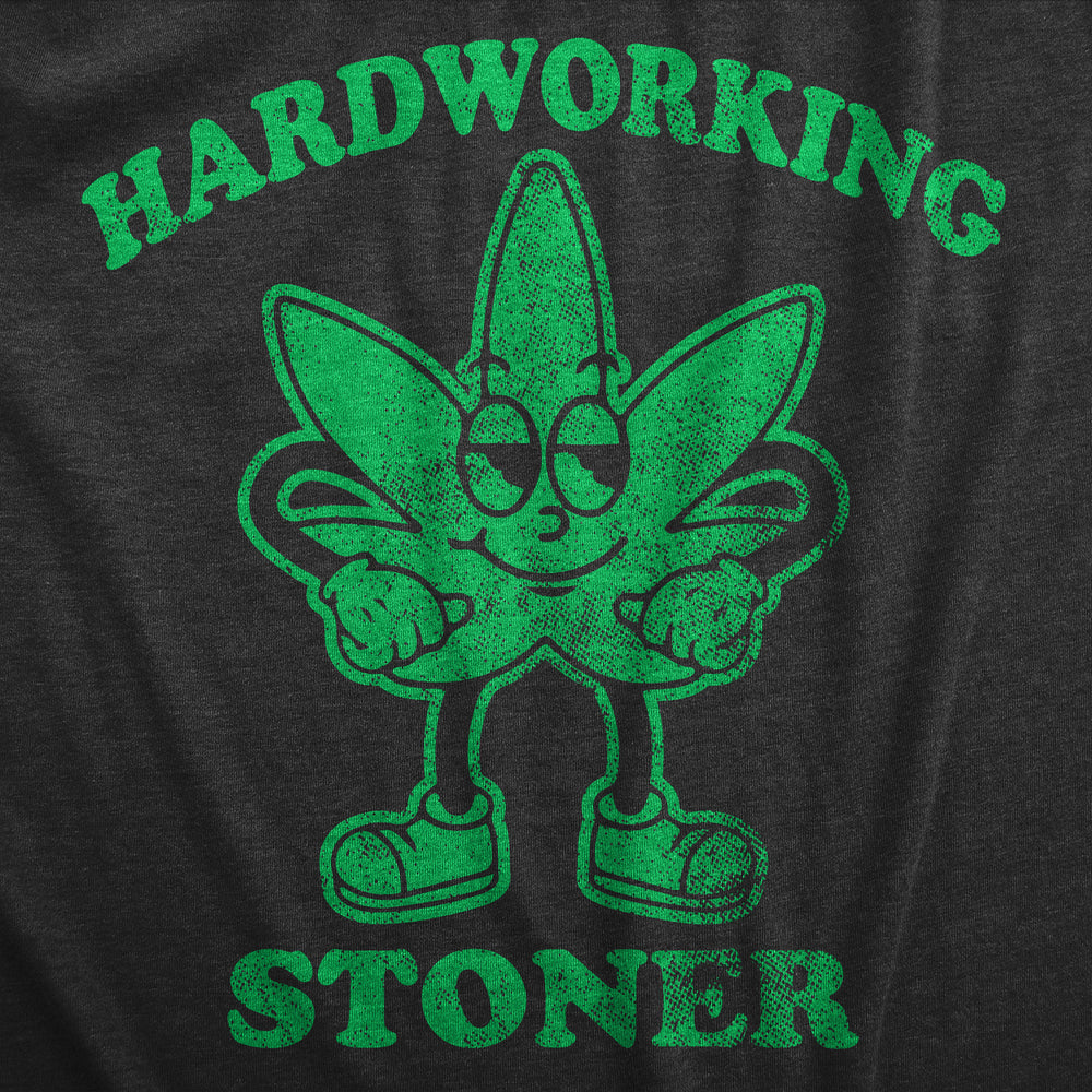 Womens Hardworking Stoner T Shirt Funny 420 Pot Leaf Smoking Joke Tee For Ladies Image 2