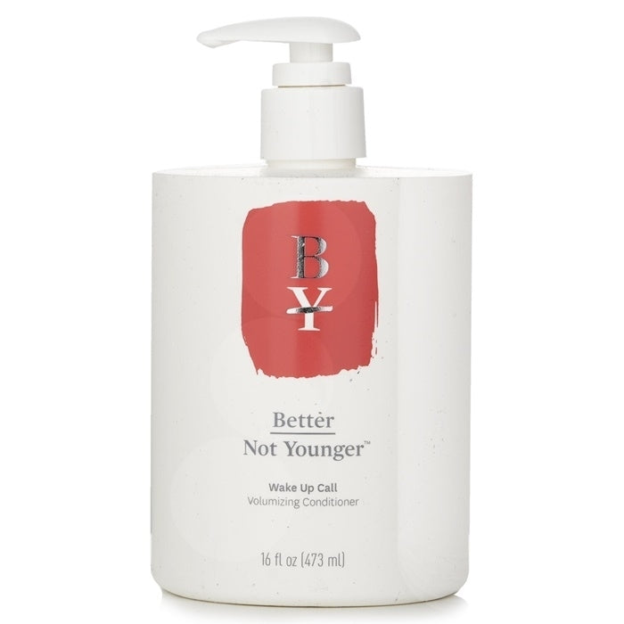Better Not Younger Wake Up Call Volumizing Conditioner 473ml/16oz Image 1