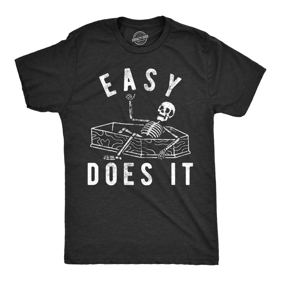 Mens Easy Does It T Shirt Funny Skeleton Coffin Death Joke Tee For Guys Image 1