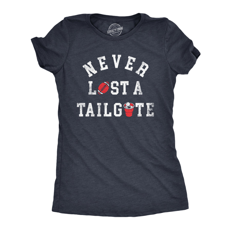 Womens Never Lost A Tailgate T Shirt Funny Sports Lovers Drinking Partying Joke Tee For Ladies Image 1