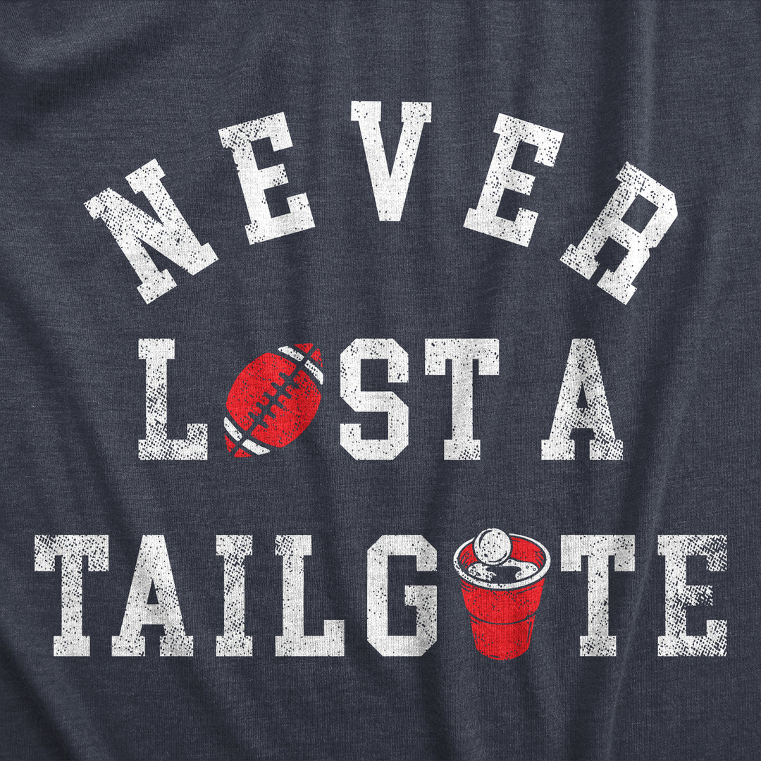 Womens Never Lost A Tailgate T Shirt Funny Sports Lovers Drinking Partying Joke Tee For Ladies Image 2