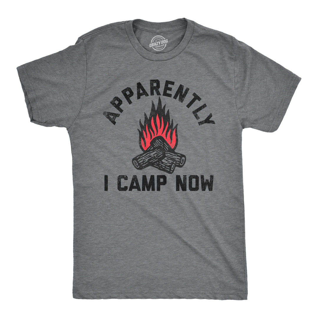 Mens Apparently I Camp Now T Shirt Funny Outdoors Woods Tent Camping Joke Tee For Guys Image 1