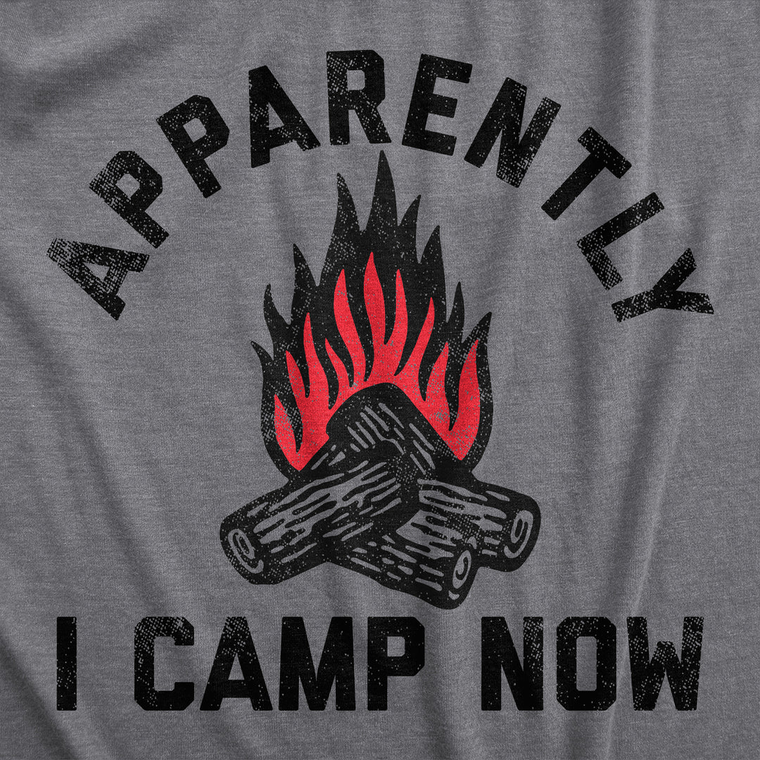 Womens Apparently I Camp Now T Shirt Funny Outdoors Woods Tent Camping Joke Tee For Ladies Image 2