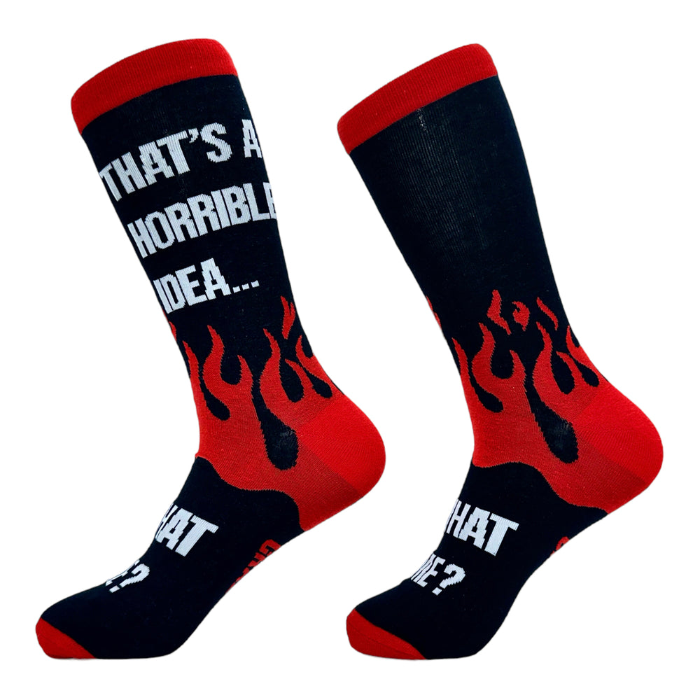 Mens Thats A Horrible Idea What Time Socks Funny Adult Sarcastic Humor Footwear Image 2