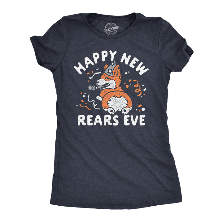 Womens Happy New Rears Eve T Shirt Funny New Years Corgi Puppy Butt Joke Tee For Ladies Image 1