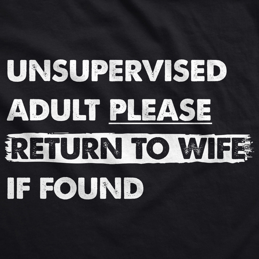 Unsupervised Adult Please Return To Wife If Found Unisex Hoodie Funny Married Joke Hooded Sweatshirt Image 2