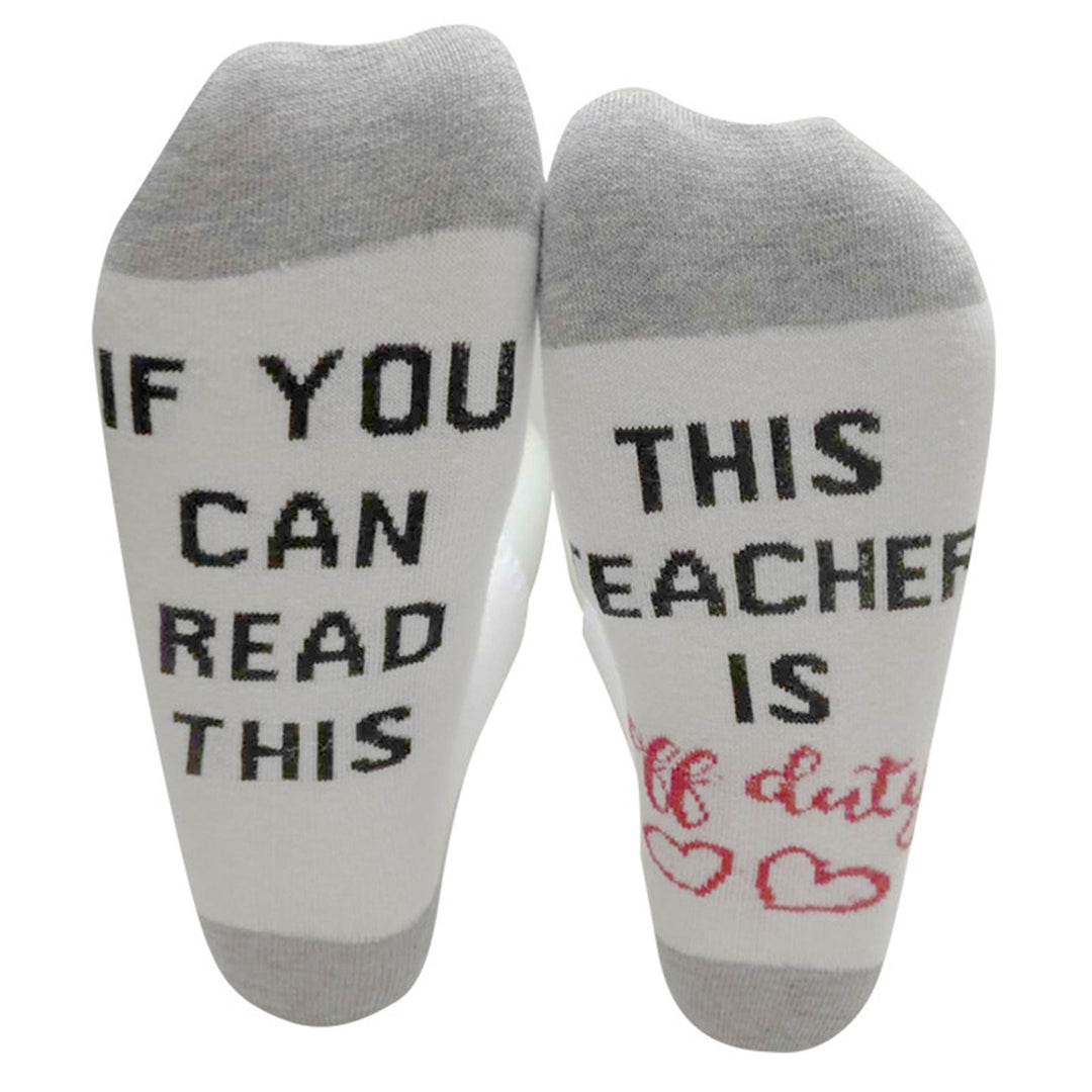 1 Pair IF YOU CAN READ THIS/ THIS NURSE TEACHER IS OFF DUTY Unisex Mid-tube Cotton Socks Image 3