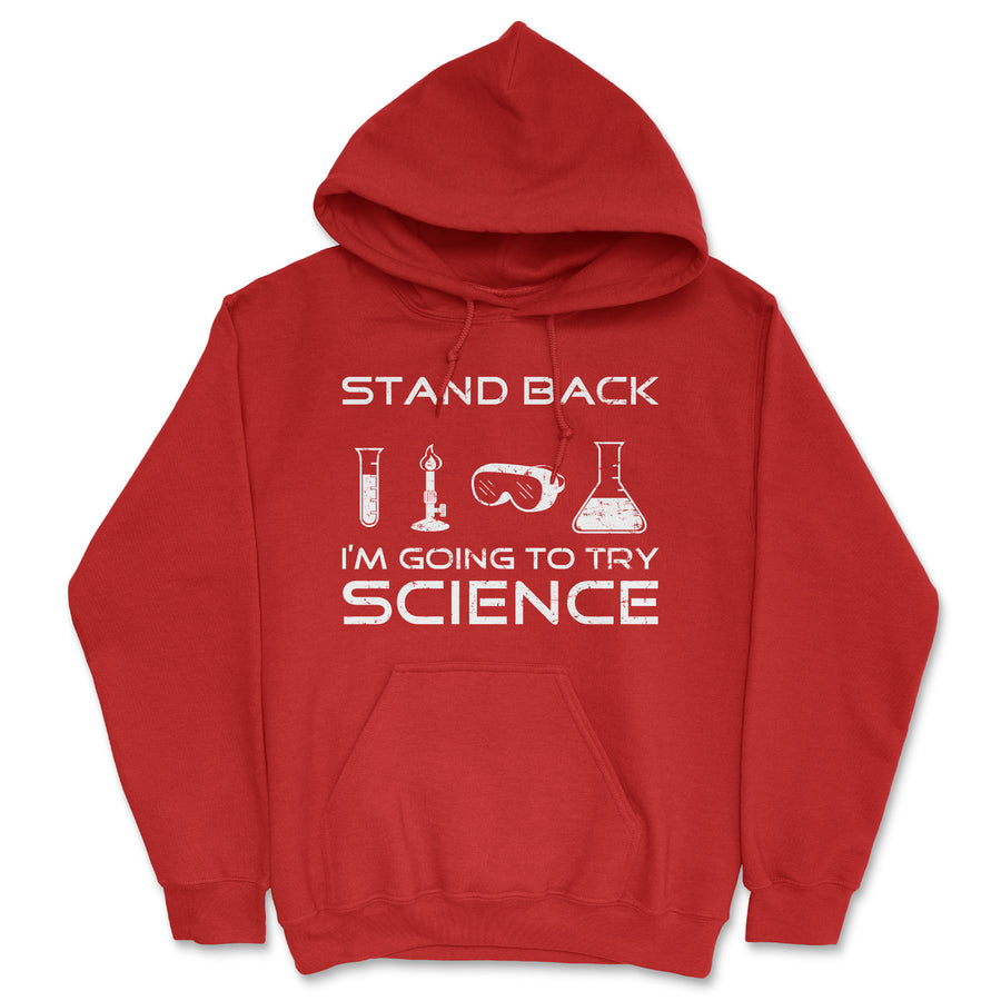 Stand Back Science Funny Sweater Cool Humorous Nerdy Shirt for Geeks Hoodie Image 1