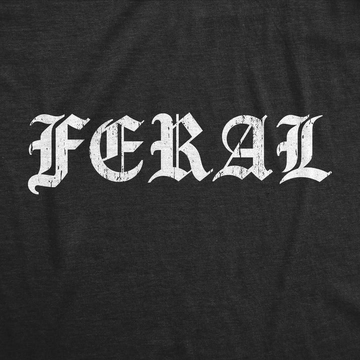 Mens Feral T Shirt Funny Wild Animal Savage Joke Tee For Guys Image 2