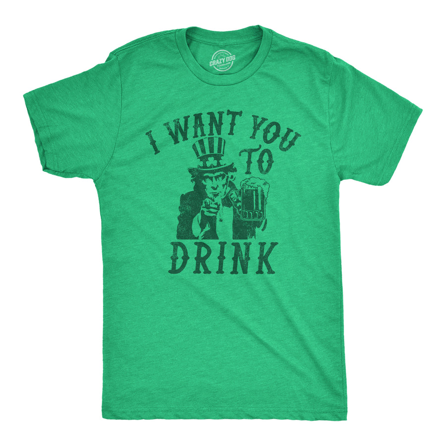 Mens I Want You To Drink T Shirt Funny St Pattys Day Uncle Sam Drinking Partying Joke Tee For Guys Image 1