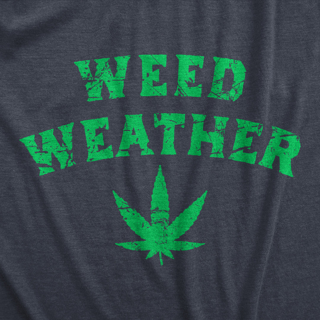 Weed Weather Unisex Hoodie Pot Smoking Lovers Hooded Sweatshirt Image 2