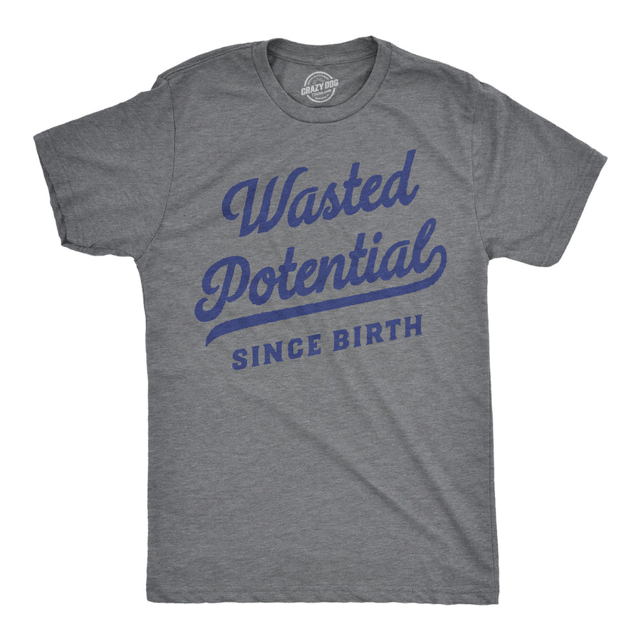 Mens Wasted Potential T Shirt Funny Dissapointment Missed Opportunity Joke Tee For Guys Image 1