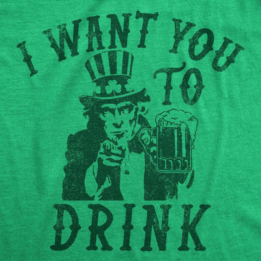 I Want You To Drink Unisex Hoodie Funny St Pattys Day Uncle Sam Drinking Partying Joke Hooded Sweatshirt Image 2