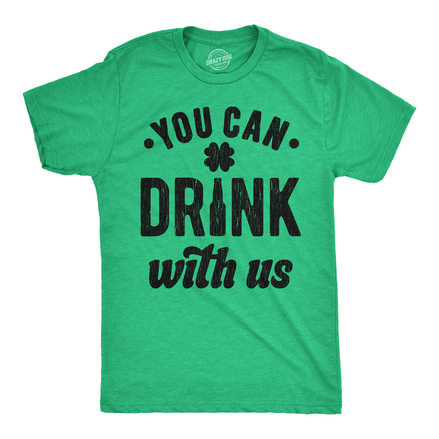 Mens You Can Drink With Us T Shirt Funny St Pattys Day Parade Drinking Partying Invite Joke Tee For Guys Image 1