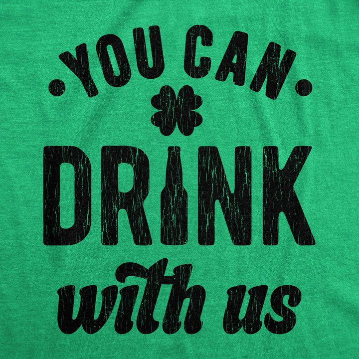 Mens You Can Drink With Us T Shirt Funny St Pattys Day Parade Drinking Partying Invite Joke Tee For Guys Image 2