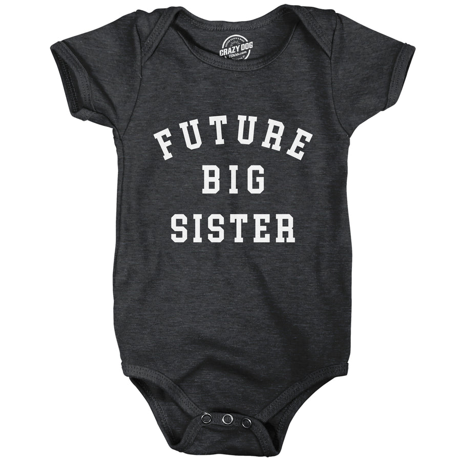 Future Big Sister Baby Bodysuit Funny Sibling  Baby Joke Jumper For Infants Image 1