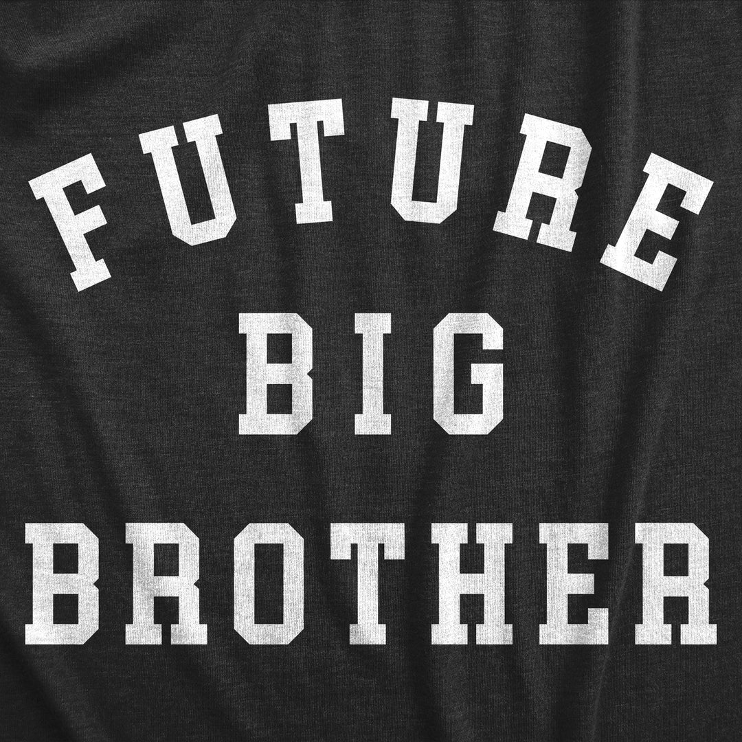 Youth Future Big Brother T Shirt Funny Sibling  Baby Joke Tee For Kids Image 2
