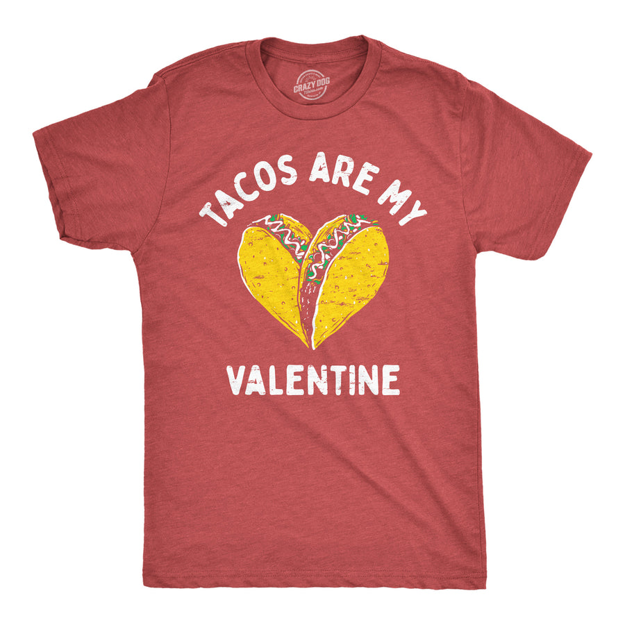 Mens Tacos Are My Valentine T Shirt Sarcastic Valentines Day Graphic Tee For Men Image 1