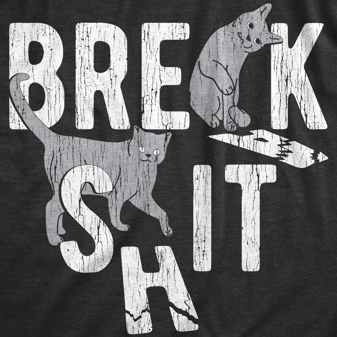 Mens Funny T Shirts Break **** Sarcastic Cat Tees For Men Image 2