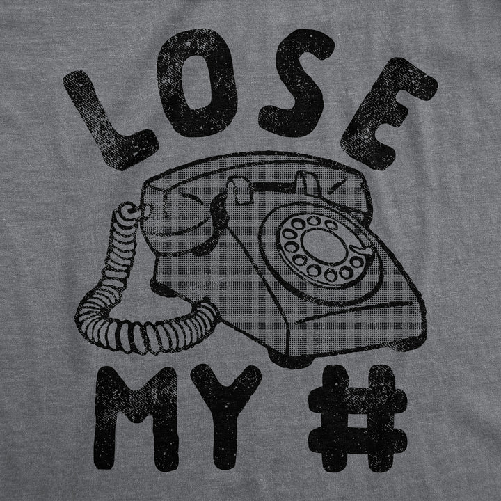 Mens Funny T Shirts Lose My Number Sarcastic Graphic Tee For Men Image 2