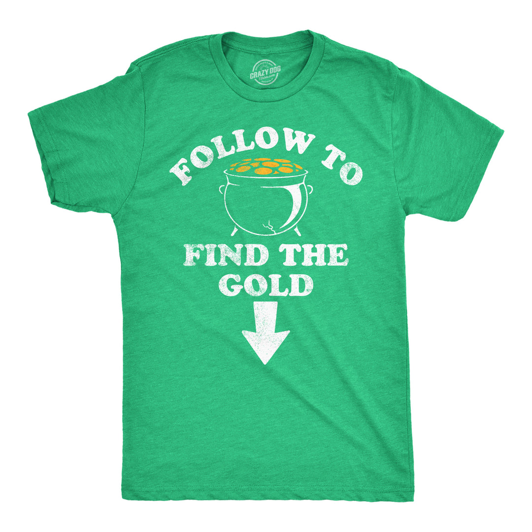 Mens Funny T Shirts Follow To Find The Gold St Patricks Day Sarcastic Adult Tee Image 1